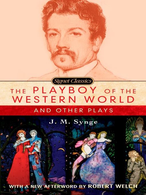 Title details for The Playboy of the Western World and Other Plays by J. M. Synge - Available